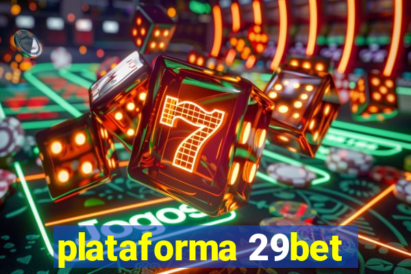 plataforma 29bet